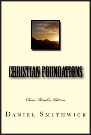 221 - Christian Foundations Course, Class Member Edition