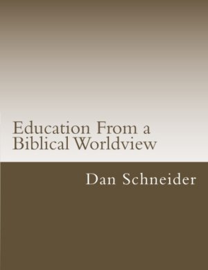 207 - EBW- Education From the Biblical Worldview, Faculty Manual